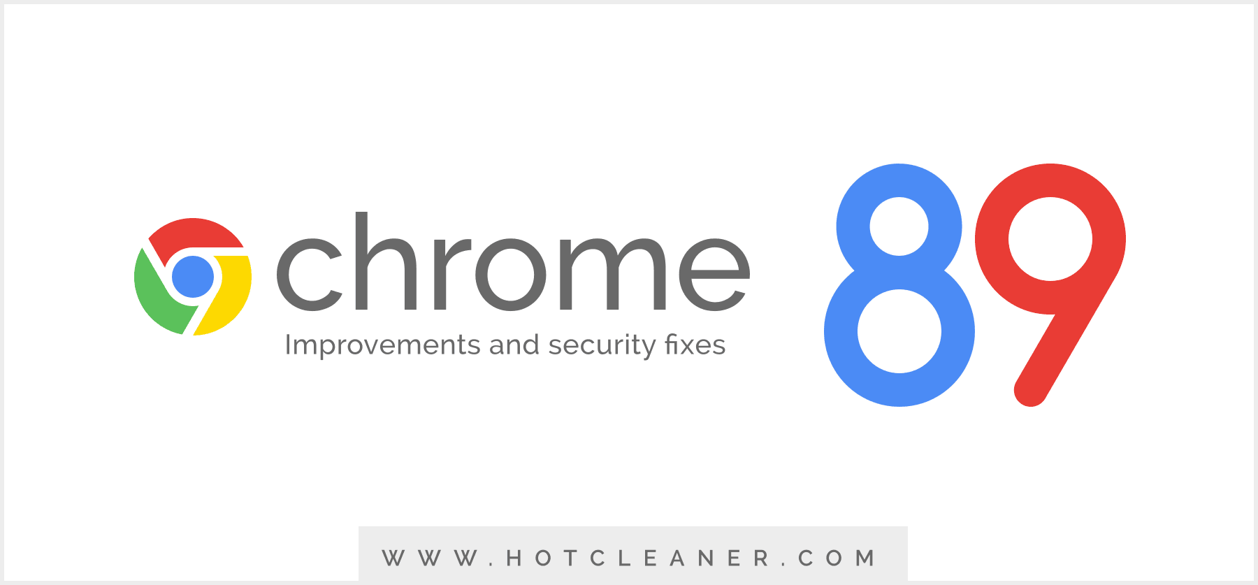 Google Chrome 89 Fixes Critical Vulnerabilities